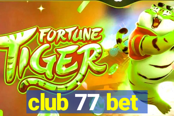 club 77 bet